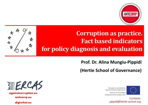 Corruption as practice . Fact based indicators for policy diagnosis and evaluation .