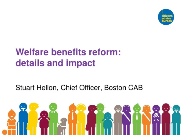 Welfare benefits reform: details and impact
