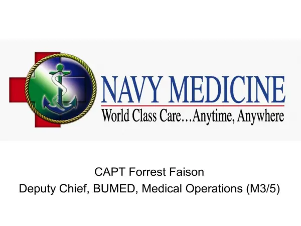 capt forrest faison deputy chief, bumed, medical operations m3