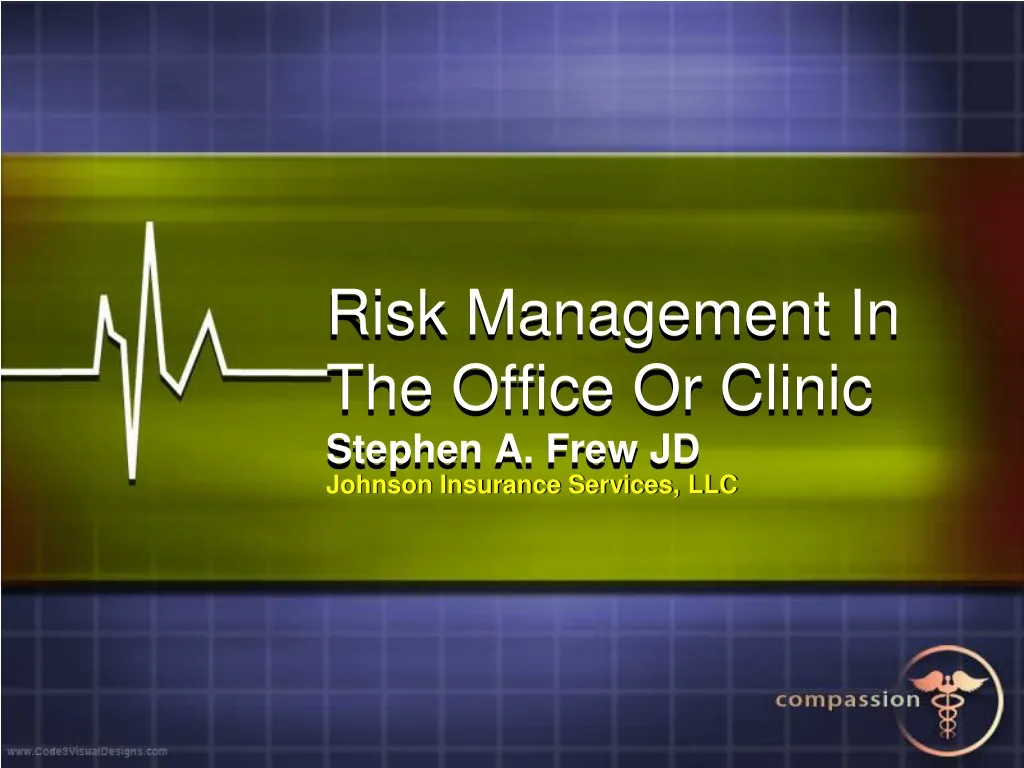 risk management in the office or clinic stephen a frew jd