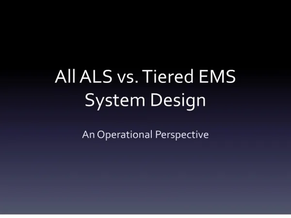 all als vs. tiered ems system design