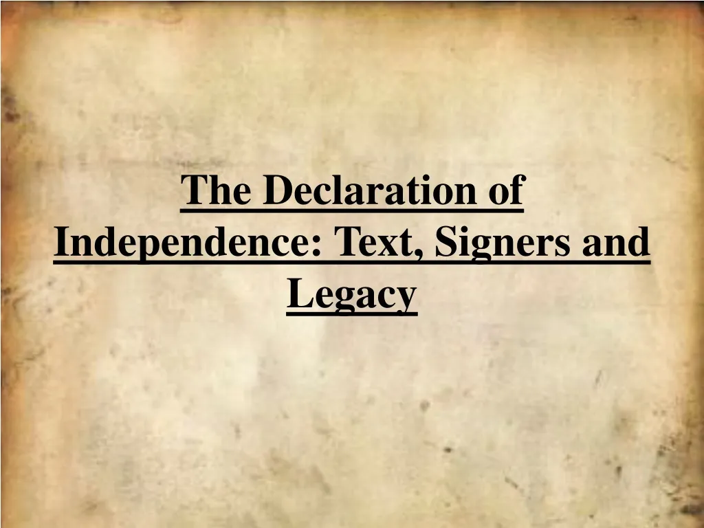 the declaration of independence text signers and legacy