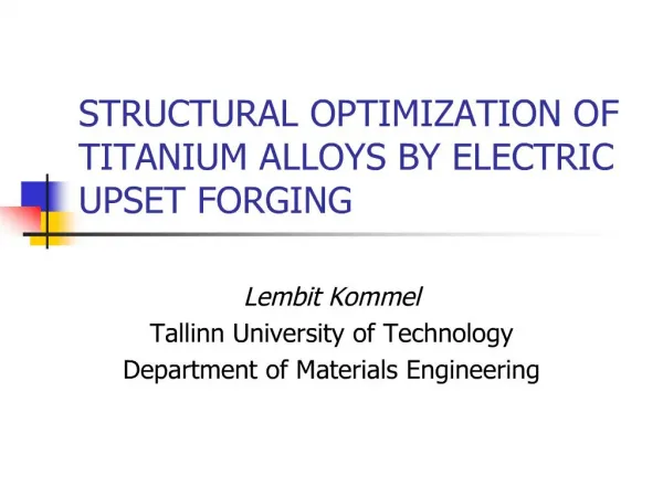 structural optimization of titanium alloys by electric upset forging