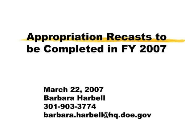appropriation recasts to be completed in fy 2007