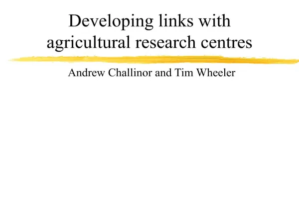 developing links with agricultural research centres