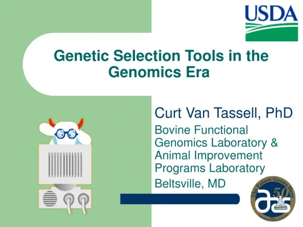 Genetic Selection Tools in the Genomics Era