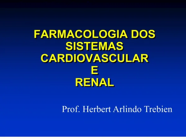 farmacologia dos sistemas cardiovascular e renal