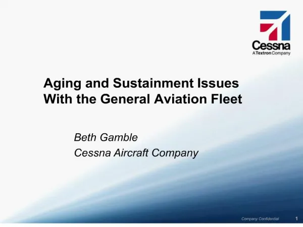aging and sustainment issues with the general aviation fleet