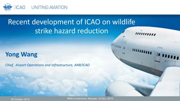 Recent development of ICAO on wildlife strike hazard reduction