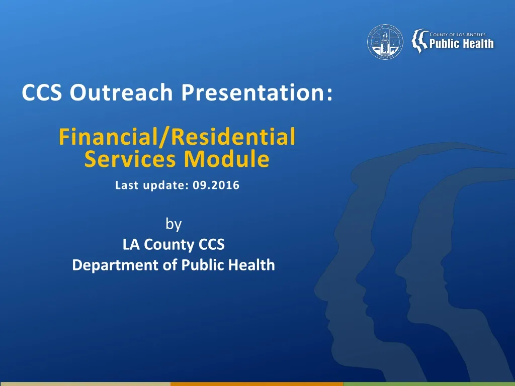 ccs outreach presentation financial residential services module last update 09 2016