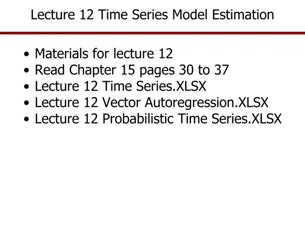 Lecture 12 Time Series Model Estimation