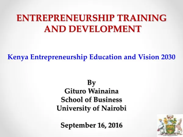 ENTREPRENEURSHIP TRAINING AND DEVELOPMENT Kenya Entrepreneurship Education and Vision 2030