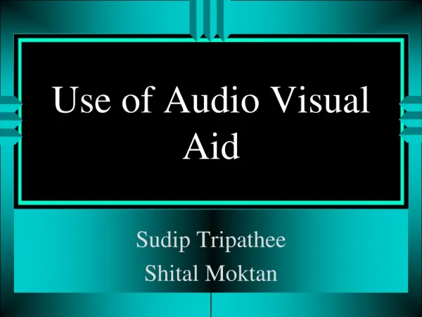 Use of Audio Visual Aid