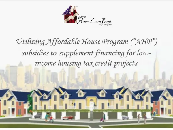 utilizing affordable house program ahp subsidies to supplement financing for low-income housing tax credit projects