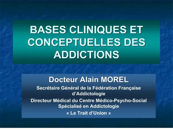 bases cliniques et conceptuelles des addictions