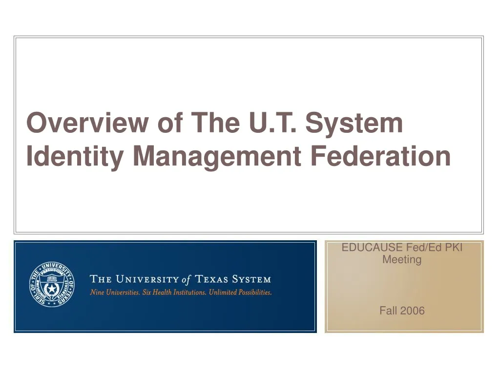 overview of the u t system identity management federation