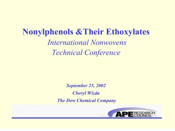 nonylphenols their ethoxylates international nonwovens technical conference september 25, 2002 cheryl wizda the dow