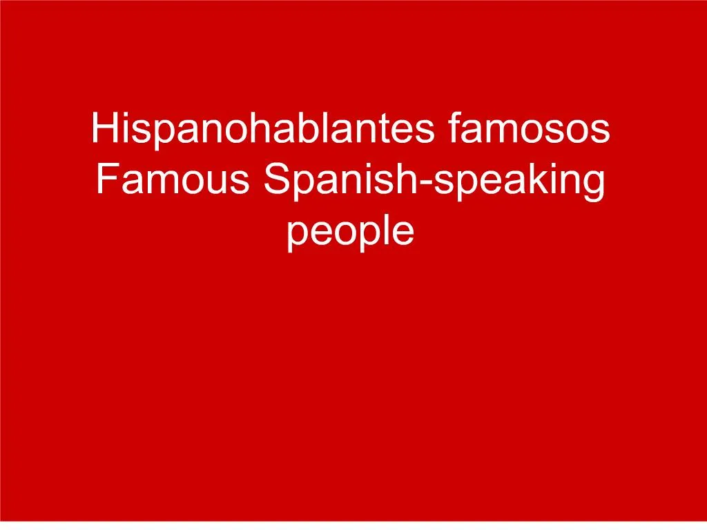 famous spanish speaking people