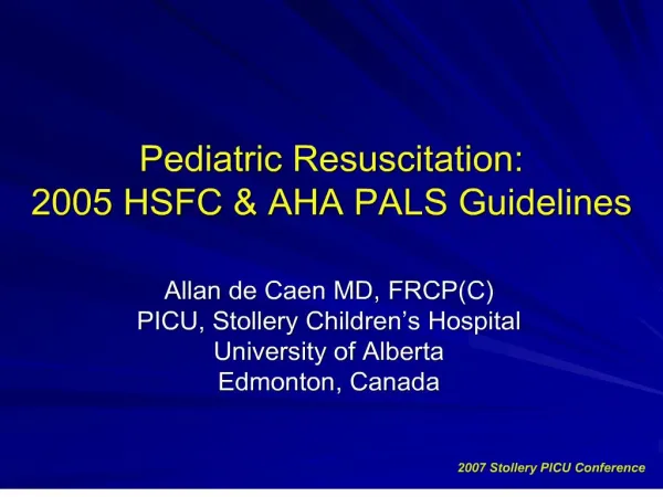 pediatric resuscitation: 2005 hsfc aha pals guidelines