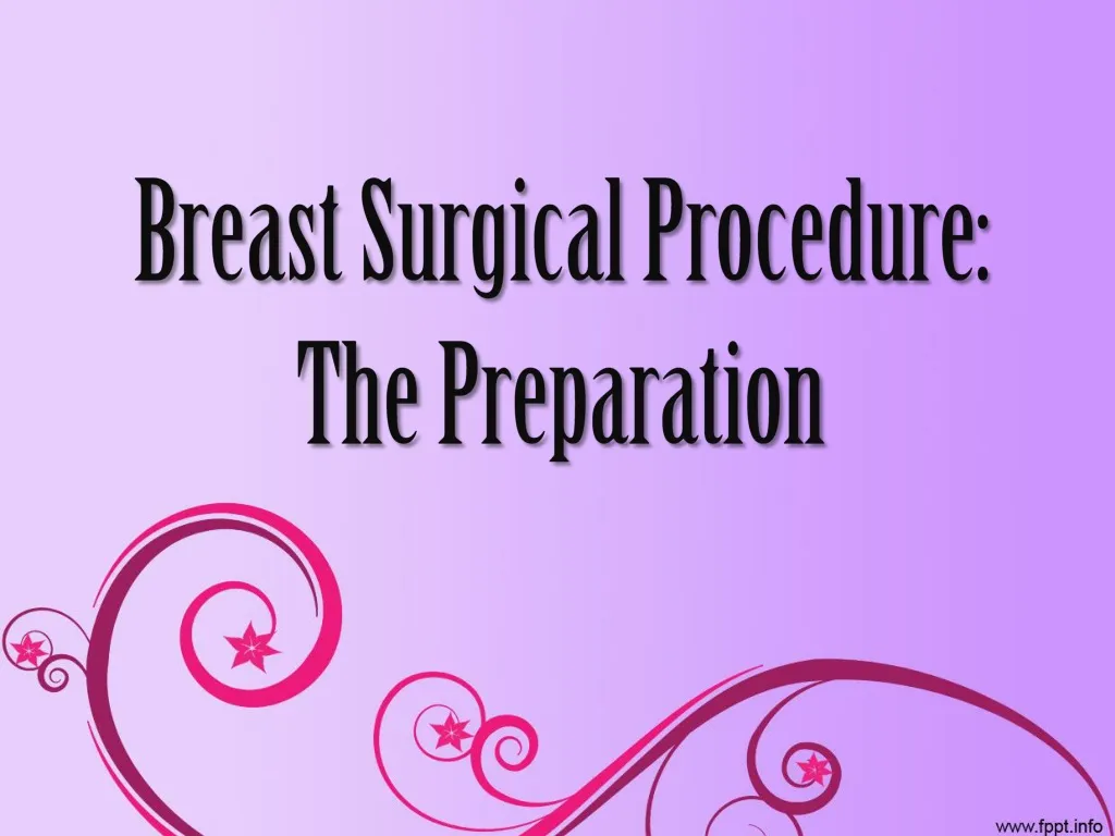 breast surgical procedure the preparation