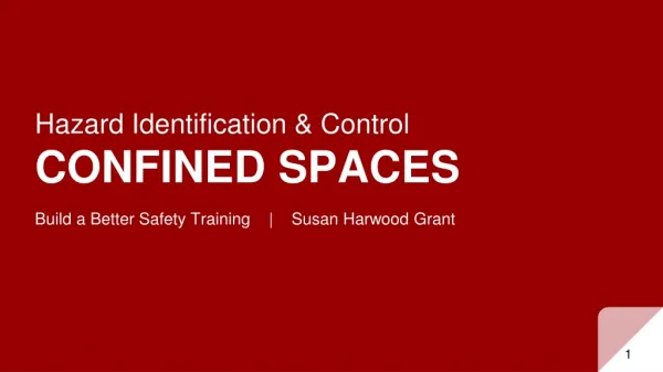 Hazard Identification &amp; Control CONFINED SPACES