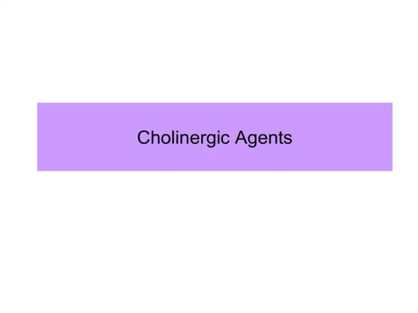 cholinergic agents
