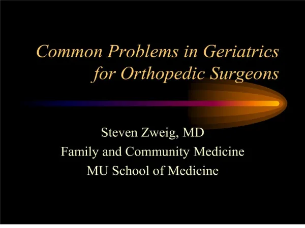 common problems in geriatrics for orthopedic surgeons