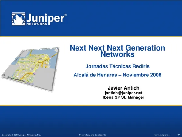 Javier Antich jantich@juniper Iberia SP SE Manager