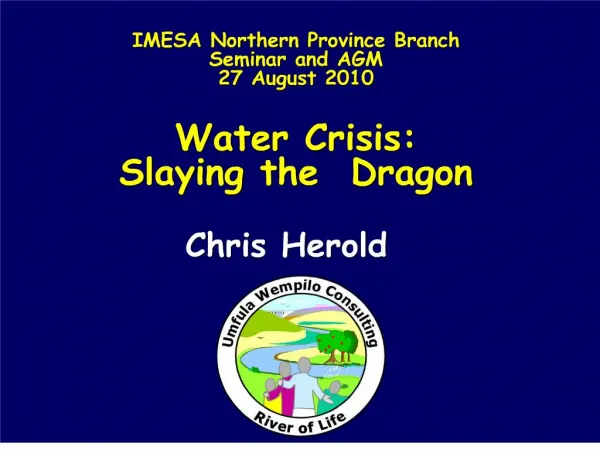 imesa northern province branch seminar and agm 27 august 2010 water crisis: slaying the dragon