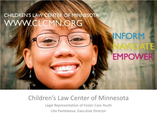 Children’s Law Center of Minnesota Legal Representation of Foster Care Youth