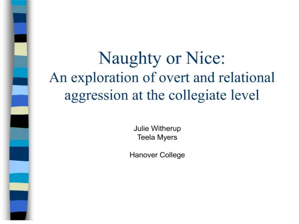 naughty or nice: an exploration of overt and relational aggression at the collegiate level