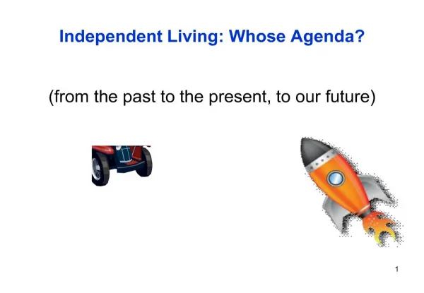 independent living: whose agenda