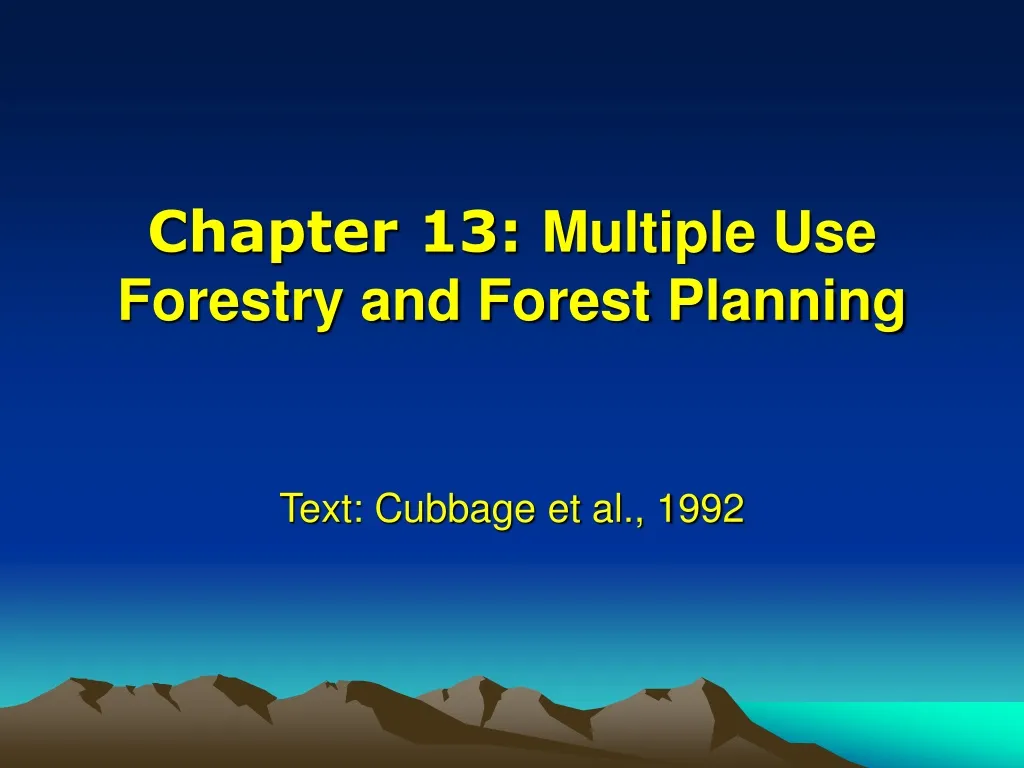 chapter 13 multiple use forestry and forest planning