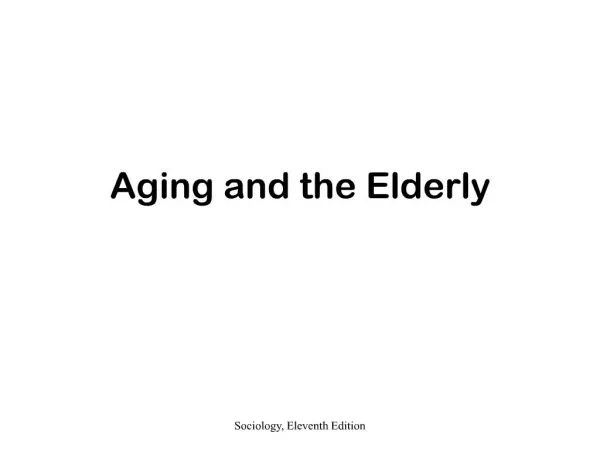 aging and the elderly