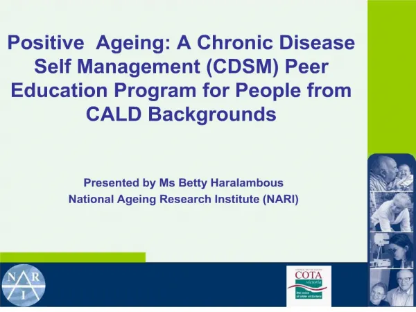 positive ageing: a chronic disease self management cdsm peer education program for people from cald backgrounds