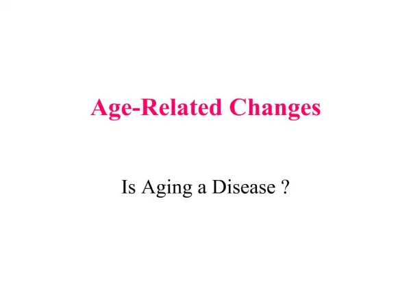 age-related changes