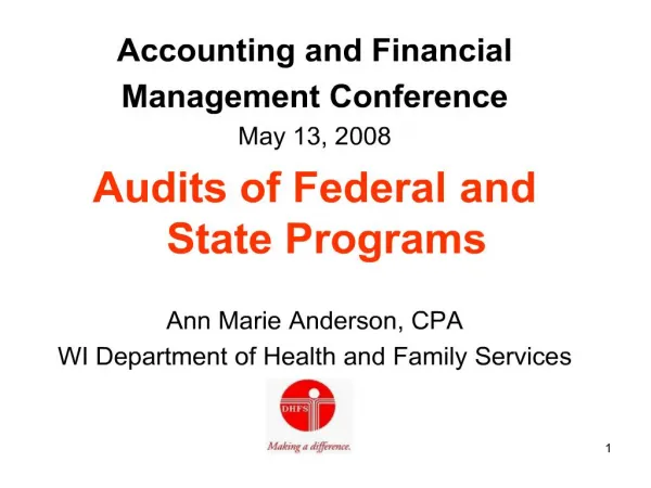 accounting and financial management conference may 13, 2008 audits of federal and state programs ann marie anderson, cp