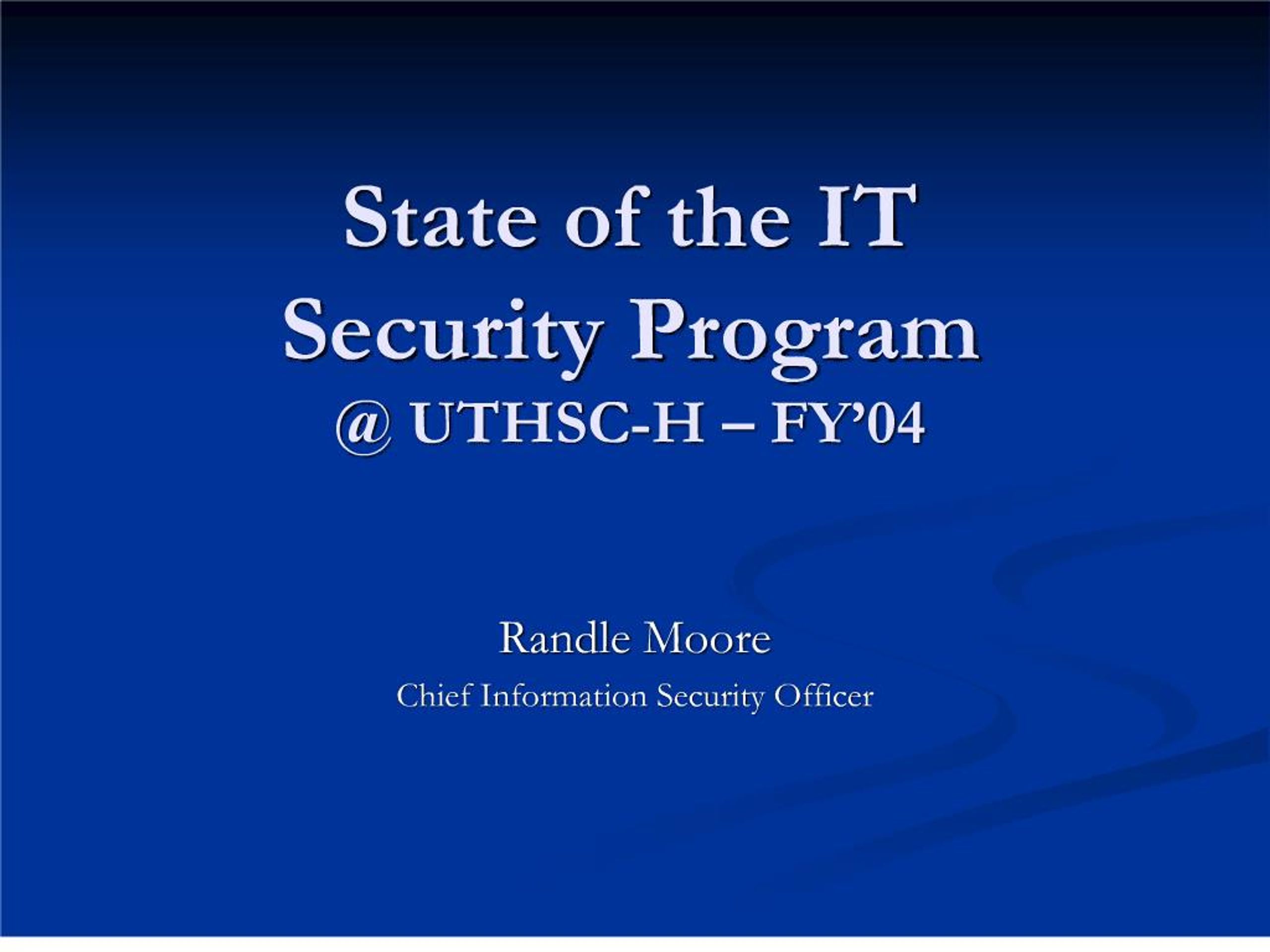 Uthsc Security PPT - state of the it security program uthsc-h fy 04 PowerPoint ...