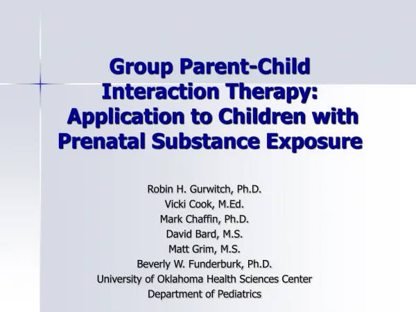 Group Parent-Child Interaction Therapy: Application to Children with Prenatal Substance Exposure