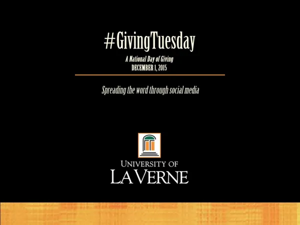 #GivingTuesday A National Day of Giving DECEMBER 1, 2015