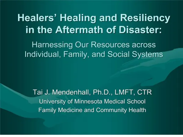 healers healing and resiliency in the aftermath of disaster: harnessing our resources across individual, family, and s