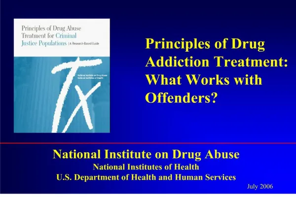 principles of drug addiction treatment: what works with offenders