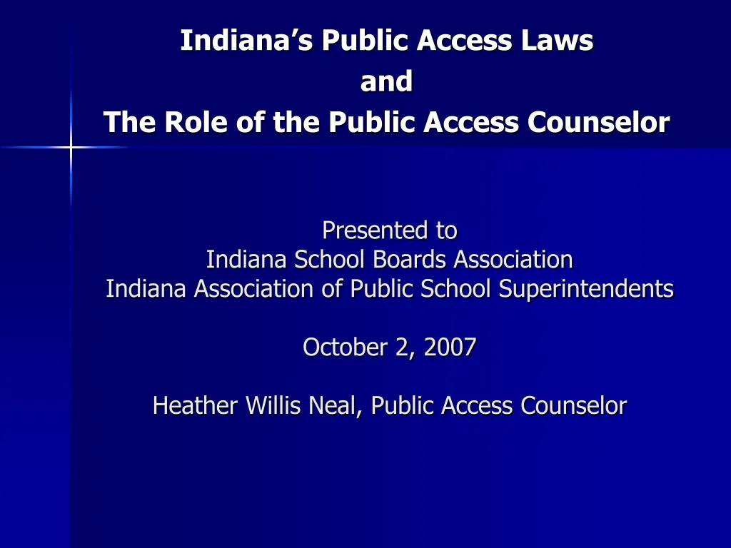 indiana s public access laws and the role of the public access counselor