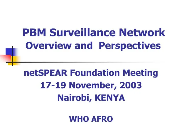 pbm surveillance network overview and perspectives