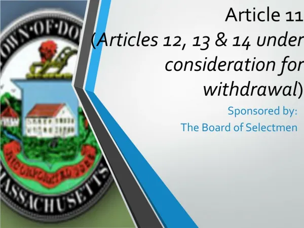 Article 11 ( Articles 12, 13 &amp; 14 under consideration for withdrawal )