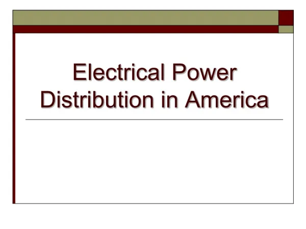 Electrical Power Distribution in America