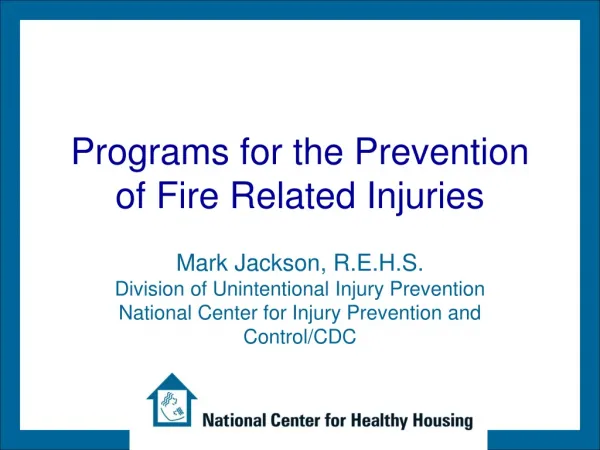 Programs for the Prevention of Fire Related Injuries