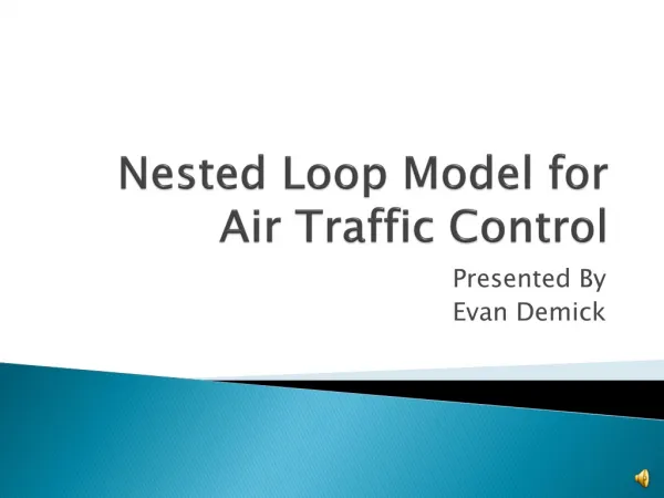 Nested Loop Model for Air Traffic Control