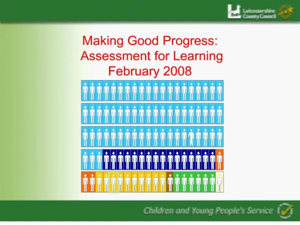 Making Good Progress: Assessment for Learning February 2008