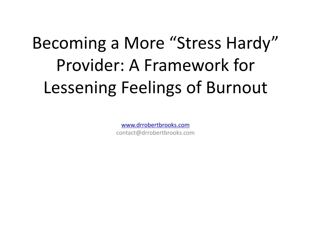 becoming a more stress hardy provider a framework for lessening feelings of burnout